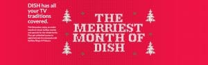 A Dish Network holiday promo