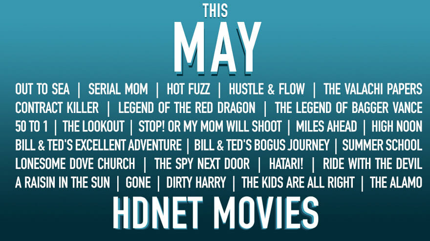 The movies playing on HDNet Movies in May