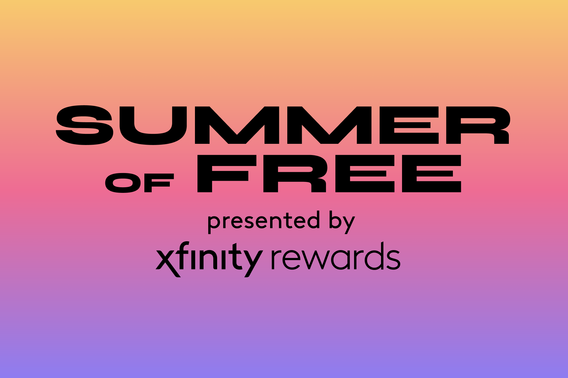 2022 Xfinity Summer of Free FreePreview